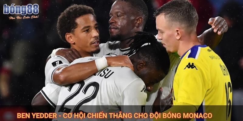 Ben Yedder - Cơ hội chiến thắng cho đội bóng Monaco