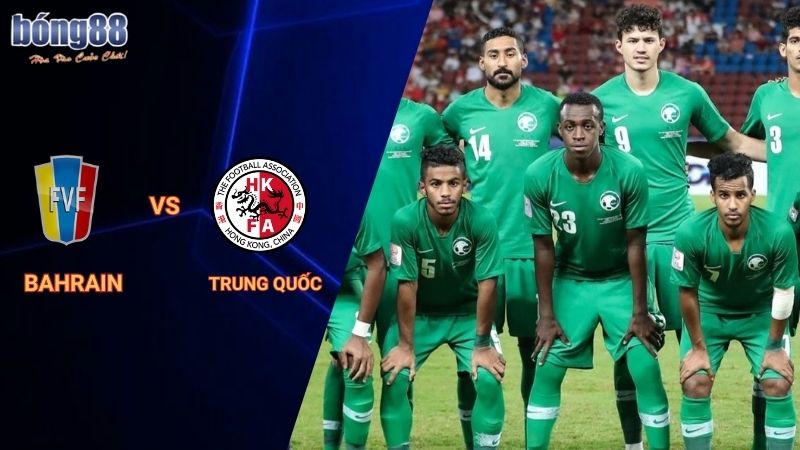 Nhận định Bahrain vs Trung Quốc