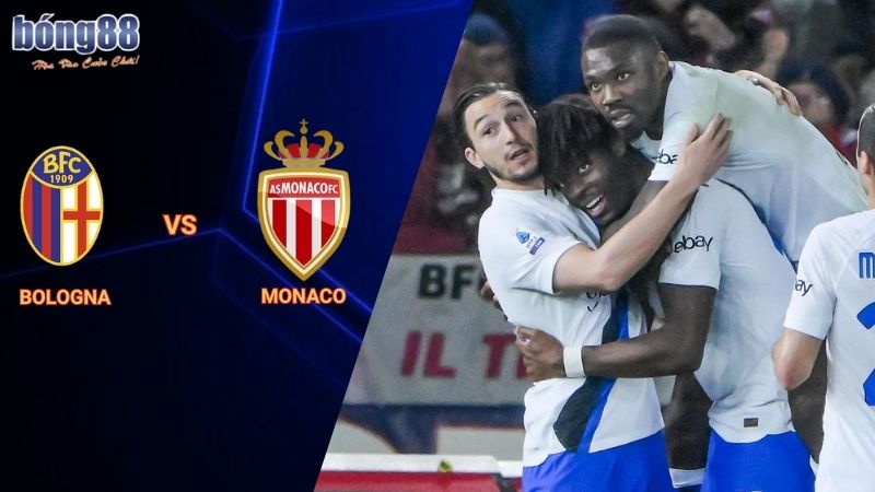 Nhận định Bologna vs Monaco